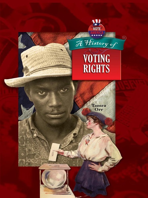 Title details for A History of Voting Rights by Tamra Orr - Available
